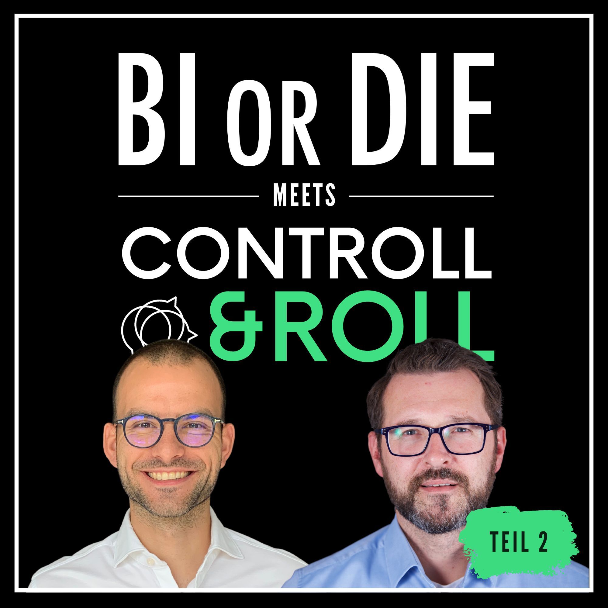 Machine Learning Forecasting | BI or DIE x CONTROLL & ROLL | Teil 2