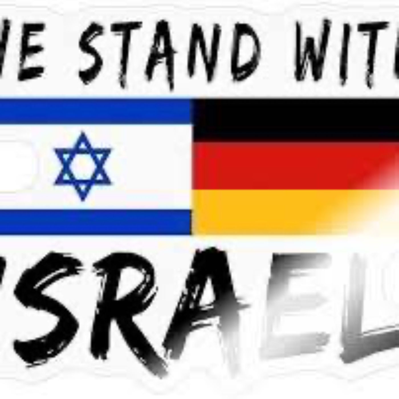 We stand with Israel - Staatsräson