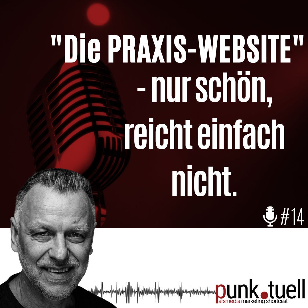 #14 - Die Praxis-Website: Nur schön, reicht einfach nicht.