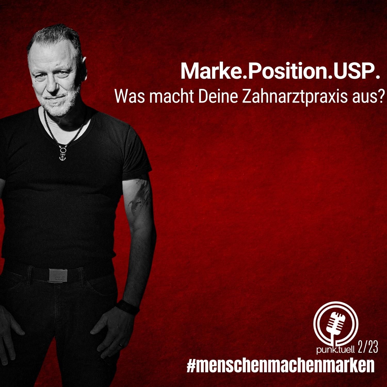 [2.23] Marke.Position.USP: Was macht Deine Zahnarztpraxis aus?