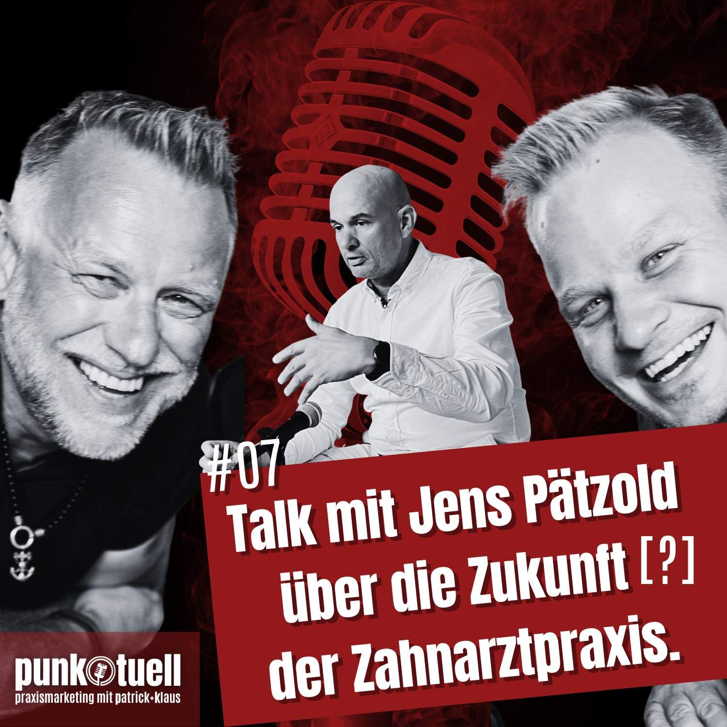 Die Zukunft [?] der Zahnarztpraxis: Talk mit Jens Pätzold┃#07