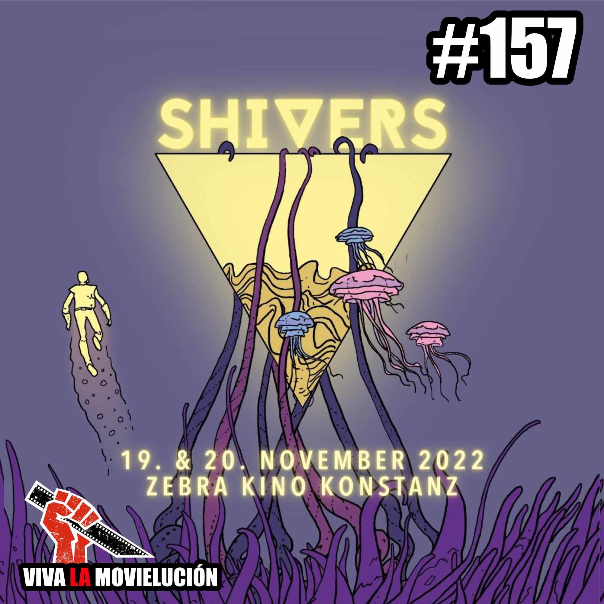 SHIVERS Film Festival 2022: Festival-Bericht | #157