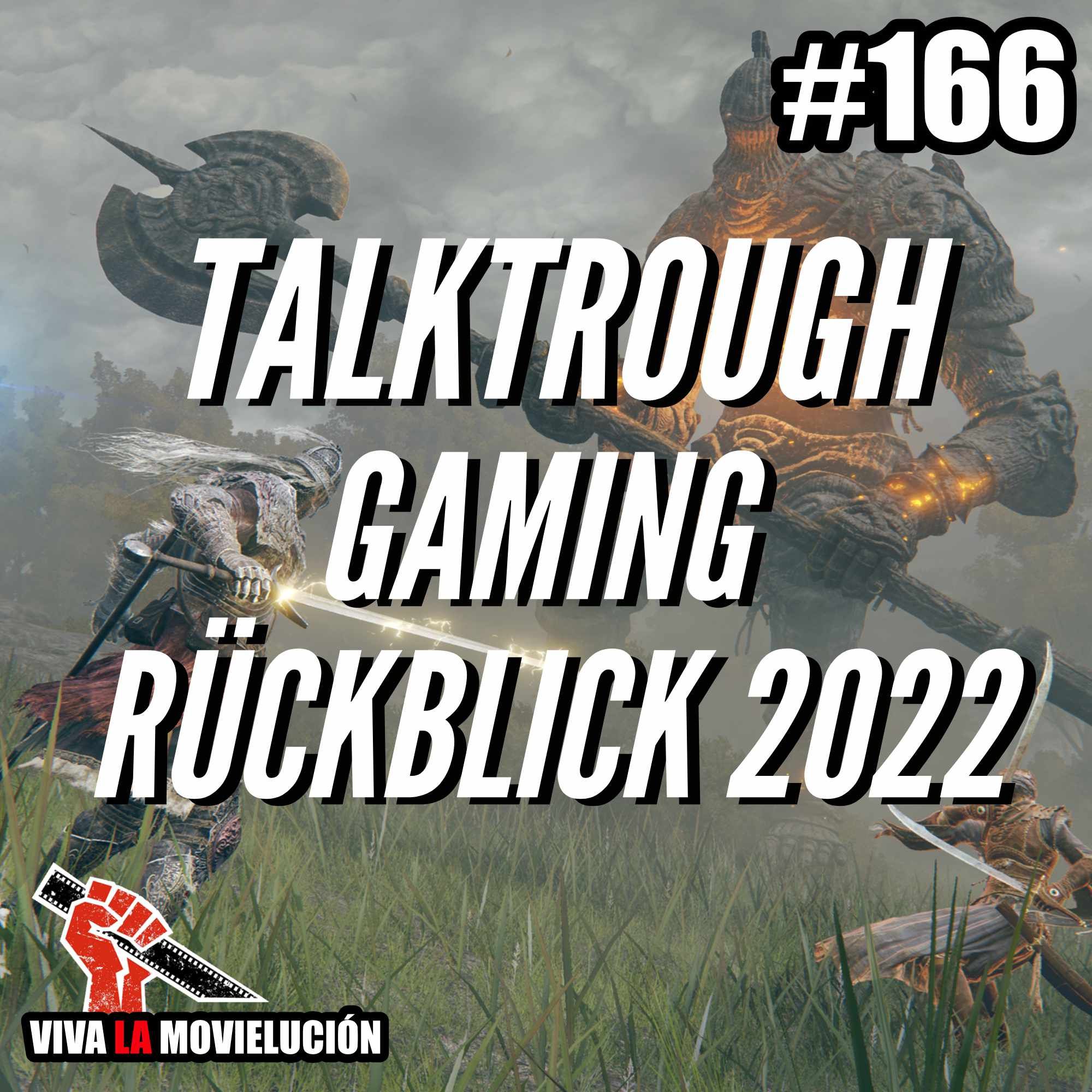 Talkthrough: Gaming Rückblick 2022, Gaming-Talk | #166